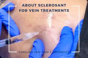 Sclerosant for Vein Treatments at carolina nvein care